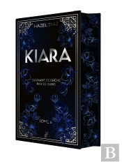 Kiara, Diamant Écorché Par Le Sang Tome 2