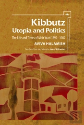 Kibbutz: Utopia And Politics