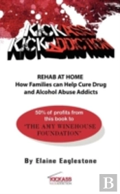 Kick Ass Kick Addiction