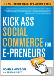 Kick Ass Social Commerce For E-Preneurs