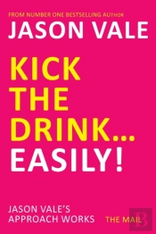 Kick The Drink...Easily!