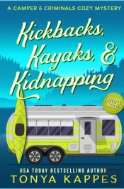 Kickbacks, Kayaks, And Kidnapping