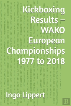 Bertrand.pt - Kickboxing Results - Wako European Championships 1977 To 2018