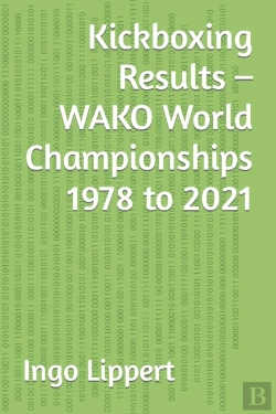 Bertrand.pt - Kickboxing Results - Wako World Championships 1978 To 2021