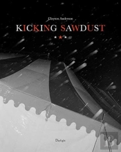 Kicking Sawdust