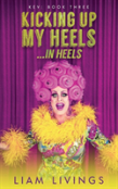 Kicking Up My Heels...In Heels