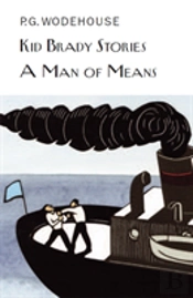 Kid Brady Stories & A Man Of Means