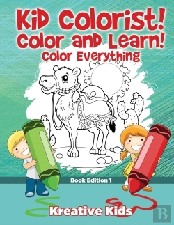 Bertrand.pt - Kid Colorist! Color And Learn! Color Everything Book Edition 1