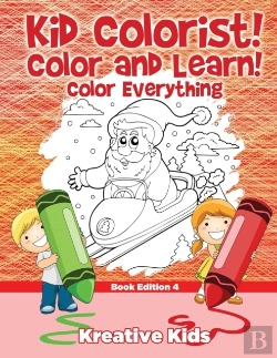 Bertrand.pt - Kid Colorist! Color And Learn! Color Everything Book Edition 4