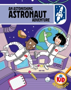 Bertrand.pt - Kid Detectives: An Astonishing Astronaut Adventure