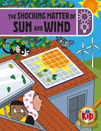 Kid Detectives: The Shocking Matter Of Sun And Wind