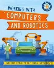 Kid Engineer: Working With Computers And Robotics
