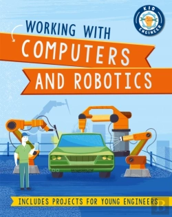 Bertrand.pt - Kid Engineer: Working With Computers And Robotics