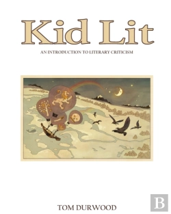 Bertrand.pt - Kid Lit: An Introduction To Literary Cri