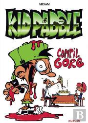 Kid Paddle ; Compil Gore