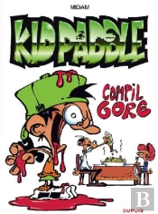 Kid Paddle ; Compil Gore