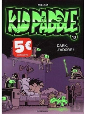 Kid Paddle T.10 ; Dark, J'Adore !