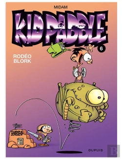 Bertrand.pt - Kid Paddle T.6 ; Rodéo Blork