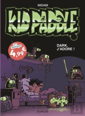 Kid Paddle Tome 10 : Dark, J'Adore