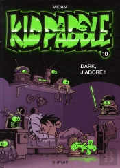 Kid Paddle Tome 10 : Dark, J'Adore !