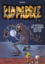 Kid Paddle Tome 11 : Le Retour De La Momie Qui Pue Qui Tue