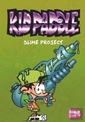 Kid Paddle Tome 3 : Slime Project