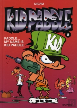 Bertrand.pt - Kid Paddle Tome 8 : Paddle... My Name Is Kid Paddle