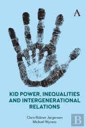 Kid Power, Inequalities And Intergenerational Relations