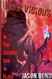 Kidd Vicious In The Cosmic Ebb & Flow