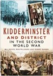 Kidderminster And District In The Second World War