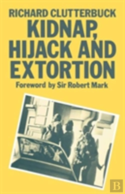 Bertrand.pt - Kidnap, Hijack And Extortion: The Response
