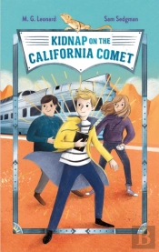 Kidnap On The California Comet: Adventures On Trains #2