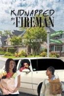 Kidnapped By A Fireman