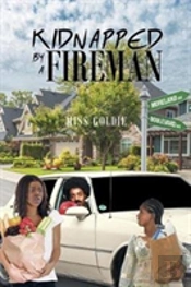 Kidnapped By A Fireman