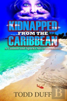 Kidnapped From The Caribbean