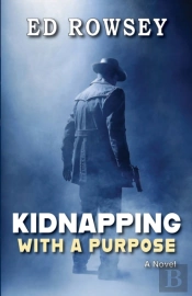 Kidnapping With A Purpose