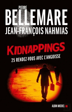 Bertrand.pt - Kidnappings : 25 Rendez-Vous Avec L'Angoisse
