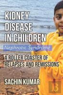 Kidney Disease In Children - Nephrotic Syndrome