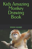 Kids Amazing Monkey Drawing Book