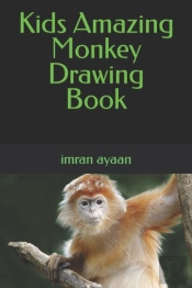 Kids Amazing Monkey Drawing Book