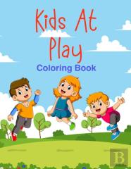 Kids At Play Coloring Book