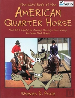 Bertrand.pt - Kids' Book Of The American Quarter Horse
