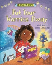 Kids Can Cope: Put Your Worries Away