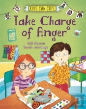 Kids Can Cope: Take Charge Of Anger
