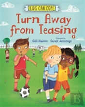 Kids Can Cope: Turn Away From Teasing