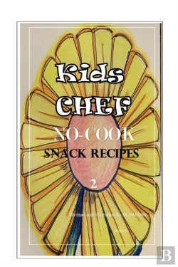 Bertrand.pt - Kids Chef No Cook Snack Recipes 2
