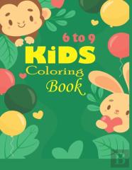 Kids Coloring Book   6 To 9
