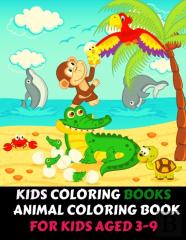 Kids Coloring Books Animal Coloring Book For Kids Aged 3-9