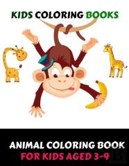 Kids Coloring Books Animal Coloring Book For Kids Aged 3-9