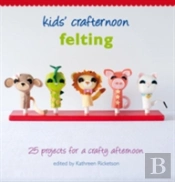 Kids' Crafternoon: Felting